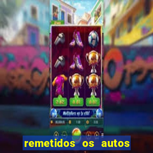 remetidos os autos para contadoria quanto tempo demora